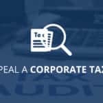Can I Appeal a Corporate Tax Audit?