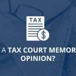 What is a Tax Court Memorandum Opinion?