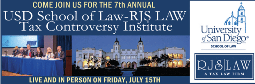 7th Annual In Person USD School of Law – RJS LAW Tax Controversy Institute