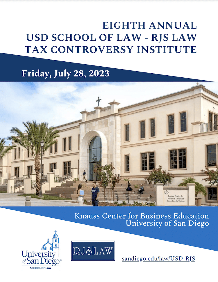8th Annual USD School of Law – RJS LAW Tax Controversy Institute - Best San Diego Tax Institute